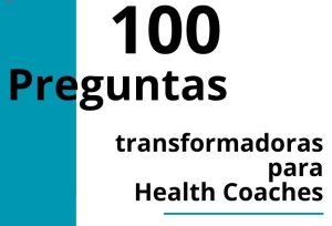 100 preguntas transformadoras para health coaches